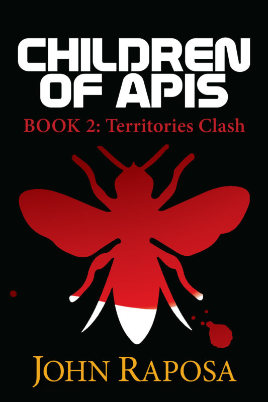 Children of Apis: Book Two: Territories Clash